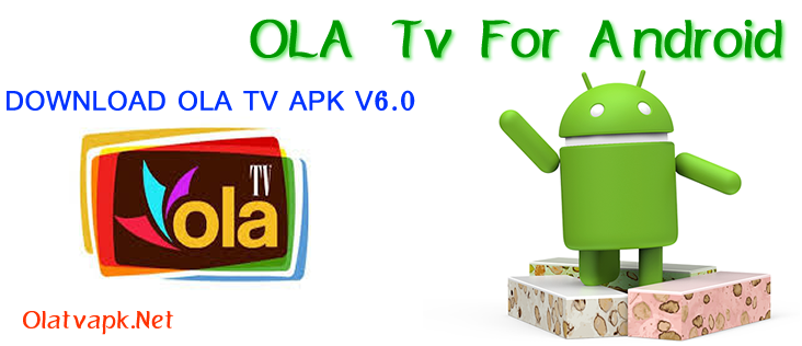OLA TV APK 6.0 OLA TV APK 6.0